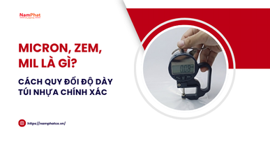 Micron, Zem, Mil là gì? Cách quy đổi độ dày túi nhựa chính xác